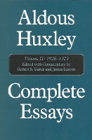 Complete Essays: Aldous Huxley, 1926-1930: Volume II - Complete Essays of Aldous Huxley (Hardback)
