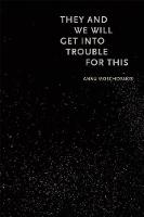 They and We Will Get into Trouble for This (Paperback)