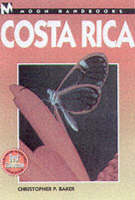 Costa Rica Handbook - Moon Handbooks (Paperback)