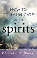 How to Communicate with Spirit (Paperback)