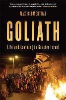 Goliath: Life and Loathing in Greater Israel (Paperback)
