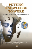 Putting Knowledge To Work: From Knowledge Transfer to Knowledge Exchange (Paperback)
