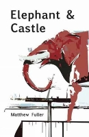 Elephant & Castle: A Novel (Paperback)