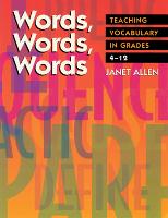 Words Words Words - Teaching Vocabulary in Grades 4 - 12