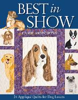 Best In Show: 24 Applique Quilts for Dog Lovers (Book)