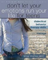 Don't Let Your Emotions Run Your Life for Teens - An Instant Help Book for Teens (Paperback)