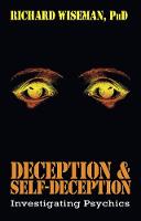 Deception & Self-Deception: Investigating Psychics (Hardback)