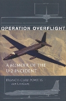 Operation Overflight: A Memoir of the U-2 Incident (Paperback)