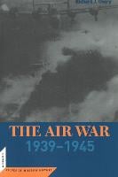 The Air War: 1939-45 - Cornerstones of Military History (Paperback)
