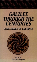 Galilee through the Centuries: Confluence of Cultures - Duke Judaic Studies (Hardback)