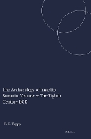 The Archaeology of Israelite Samaria. Volume 2: The Eighth Century BCE - Harvard Semitic Studies 50 (Paperback)