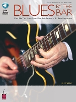 Blues by the Bar: Cool Riffs That Sounds Great Over Each Portion of the Blues Progression (Book)