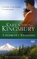 A Moment of Weakness: Book 2 in the Forever Faithful Trilogy - Forever Faithful Series 02 (Paperback)