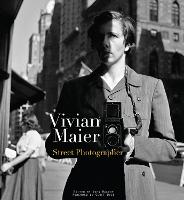 Vivian Maier: Street Photographer (Hardback)