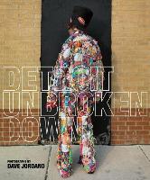 Detroit: Unbroken Down (Hardback)
