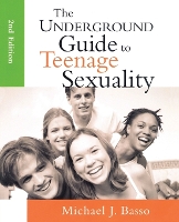 The Underground Guide to Teenage Sexuality (Paperback)