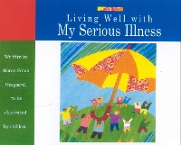 Living Well with My Serious Illness (Paperback)