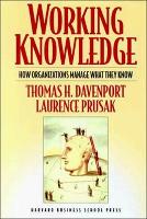 Working Knowledge: How Organizations Manage What They Know (Paperback)
