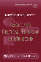 Evidence-based Practice: Logic and Critical Thinking in Medicine (Paperback)