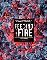 Feeding the Fire (Hardback)