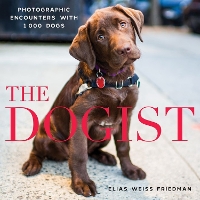 The Dogist: Photographic Encounters with 1,000 Dogs (Hardback)