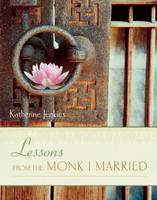 Lessons from the Monk I Married (Paperback)