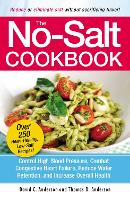 The No-Salt Cookbook: Reduce or Eliminate Salt Without Sacrificing Flavor (Paperback)