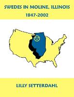 Swedes in Moline, Illinois 1847-2002 (Paperback)