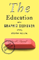 The Education of a Graphic Designer (Paperback)