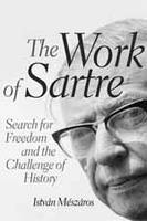 The Work of Sartre: Search for Freedom and the Challenge of History (Paperback)