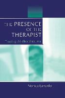 The Presence of the Therapist: Treating Childhood Trauma (Hardback)