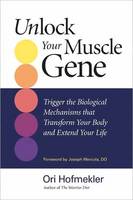 Unlock Your Muscle Gene (Paperback)