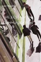 The Ecstasy of Communication - The Ecstasy of Communication (Paperback)