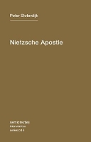 Nietzsche Apostle Volume 16 - Semiotext(e) / Intervention Series (Paperback)