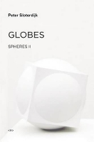 Globes: Spheres Volume II: Macrospherology - Semiotext(e) / Foreign Agents (Hardback)