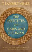 The Institutes of Gaius and Justinian (Hardback)
