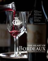 The Heart of Bordeaux (Hardback)