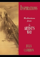 Inspirations: Meditations from the Artists Way (Paperback)