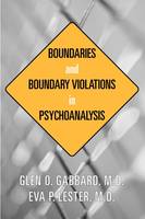 Boundaries and Boundary Violations in Psychoanalysis (Paperback)