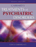 Gabbard's Treatments of Psychiatric Disorders (Hardback)