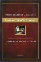 I am with You Always (Hardback)