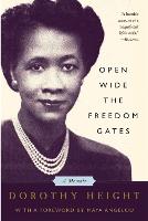 Open Wide The Freedom Gates: A Memoir (Paperback)