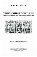Writing Without Footnotes: The Role of the Medievalist in Contemporary Intellectual Life: Bernardo Lecture Series, No. 10 - The Bernardo Lecture Series (Paperback)