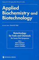 Biotechnology for Fuels and Chemicals: The Twenty-Third Symposium - ABAB Symposium (Hardback)