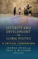 Security and Development in Global Politics: A Critical Comparison (Paperback)