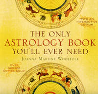 The Only Astrology Book You'll Ever Need: With an Interactive CD-Rom