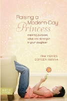 Raising a Modern-Day Princess (Paperback)
