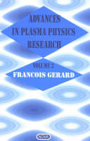 Advances in Plasma Physics Research: Volume 2 (Hardback)