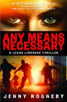 Any Means Necessary: A Leona Lindberg Thriller (Paperback)