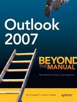 Outlook 2007: Beyond the Manual (Paperback)